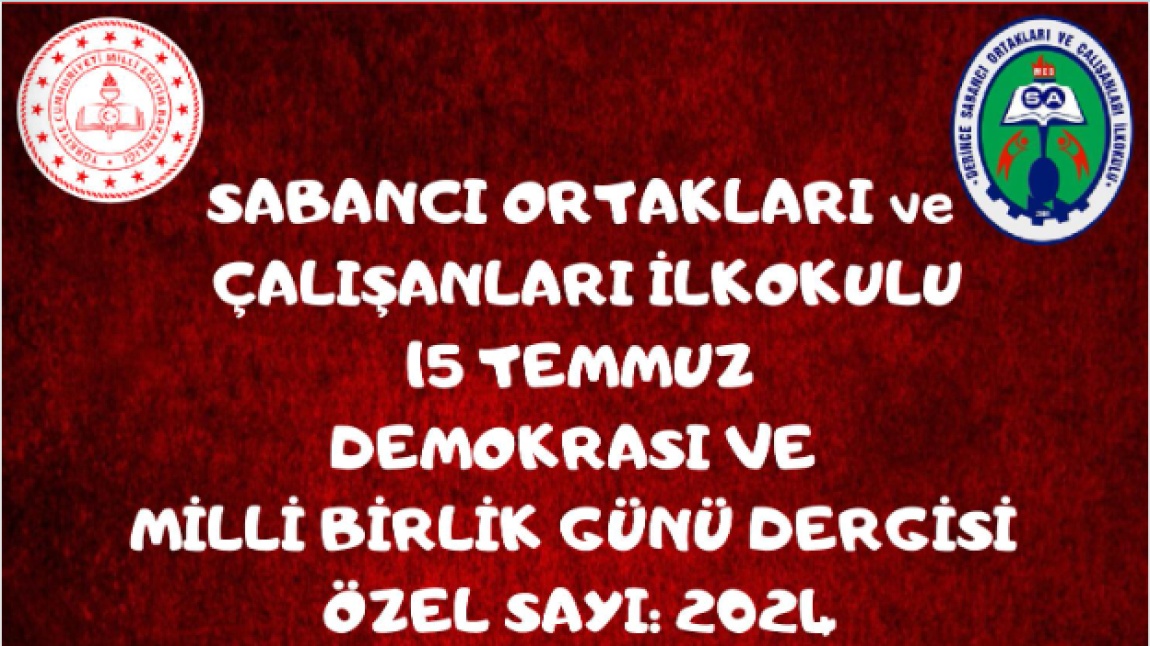 Okulumuz 15 Temmuz Demokrasi ve Milli Birlik Günü Dergisi 2024 Özel Sayısı Çıkmıştır